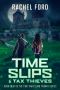 [Time Travelling Taxman 04] • Time Slips & Tax Thieves (Time Travelling Taxman Book 4)